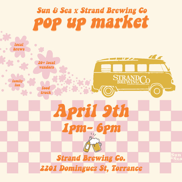 Spring Market April 9th! (Strand Brewery, Torrance, CA)